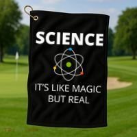 Science It's Like Magic But Real Geek Scientist Gift Golf Towel thumb 1