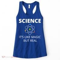 Science It's Like Magic But Real Geek Scientist Gift Women's Tank Top thumb 0