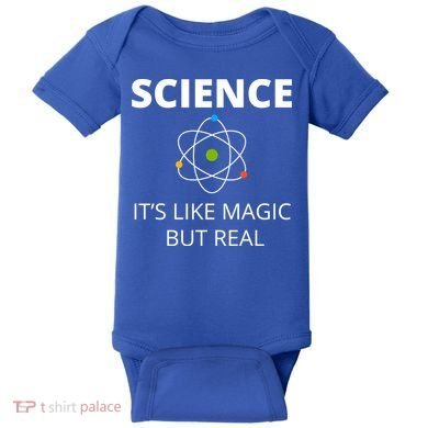 Science It's Like Magic But Real Geek Scientist Gift Baby Bodysuit