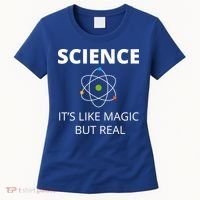 Science It's Like Magic But Real Geek Scientist Gift Women's T-Shirt thumb 0