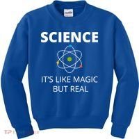 Science It's Like Magic But Real Geek Scientist Gift Kids Sweatshirt thumb 0