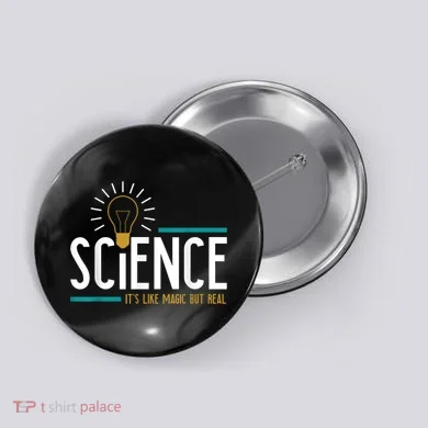 Science Its Like Magic But Real Science H Button