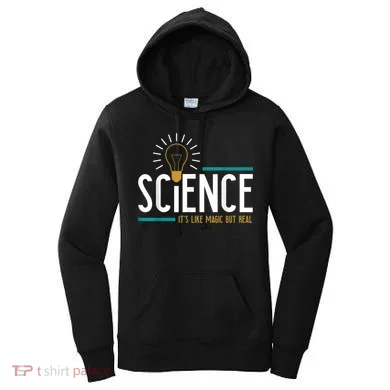 Science Its Like Magic But Real Science H Women's Hoodie