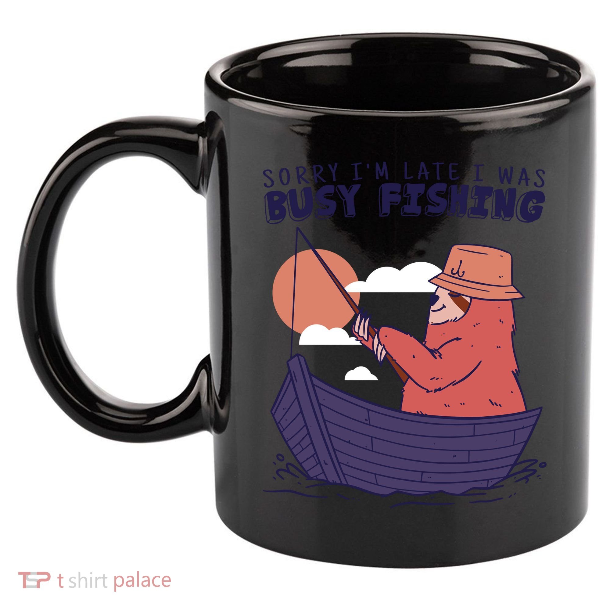 Sorry I'm Late Busy Fishing 11oz C Handle Ceramic Mug