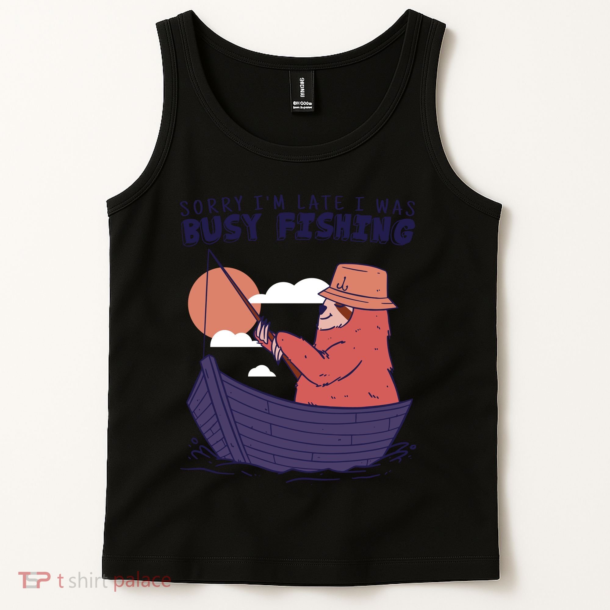 Sorry I'm Late Busy Fishing Tank Top