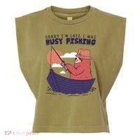Sorry I'm Late Busy Fishing Garment-Dyed Women's Muscle Tee thumb 0