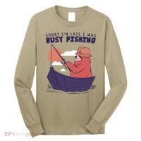 Sorry I'm Late Busy Fishing Long Sleeve Shirt thumb 0