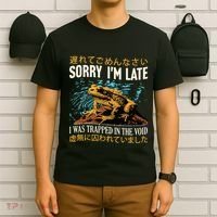 Sorry IM Late I Was Trapped In The Void Frog Japanese T-Shirt thumb 6