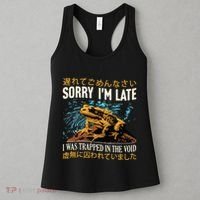 Sorry IM Late I Was Trapped In The Void Frog Japanese Women's Tank Top thumb 3
