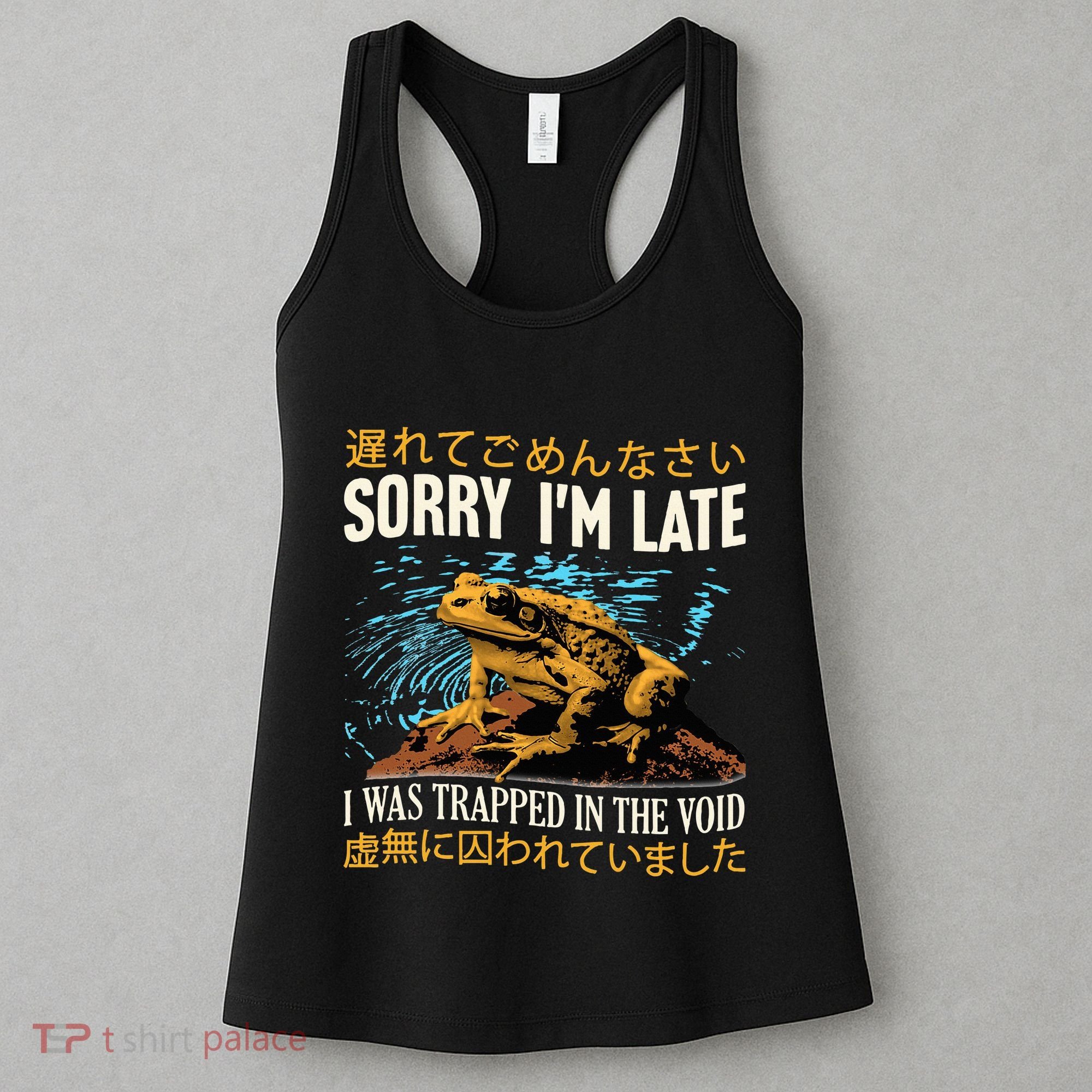 Sorry IM Late I Was Trapped In The Void Frog Japanese Women's Tank Top