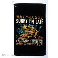 Sorry IM Late I Was Trapped In The Void Frog Japanese Golf Towel thumb 0