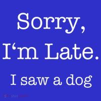 Sorry I'm Late I Saw A Dog Cool Gift Kids Sweatshirt thumb 2