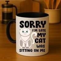 Sorry I'm Late My Cat Was Sitting On Me Coffee Mug thumb 4