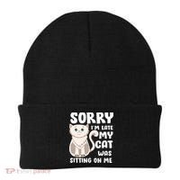 Sorry I'm Late My Cat Was Sitting On Me Beanie thumb 0