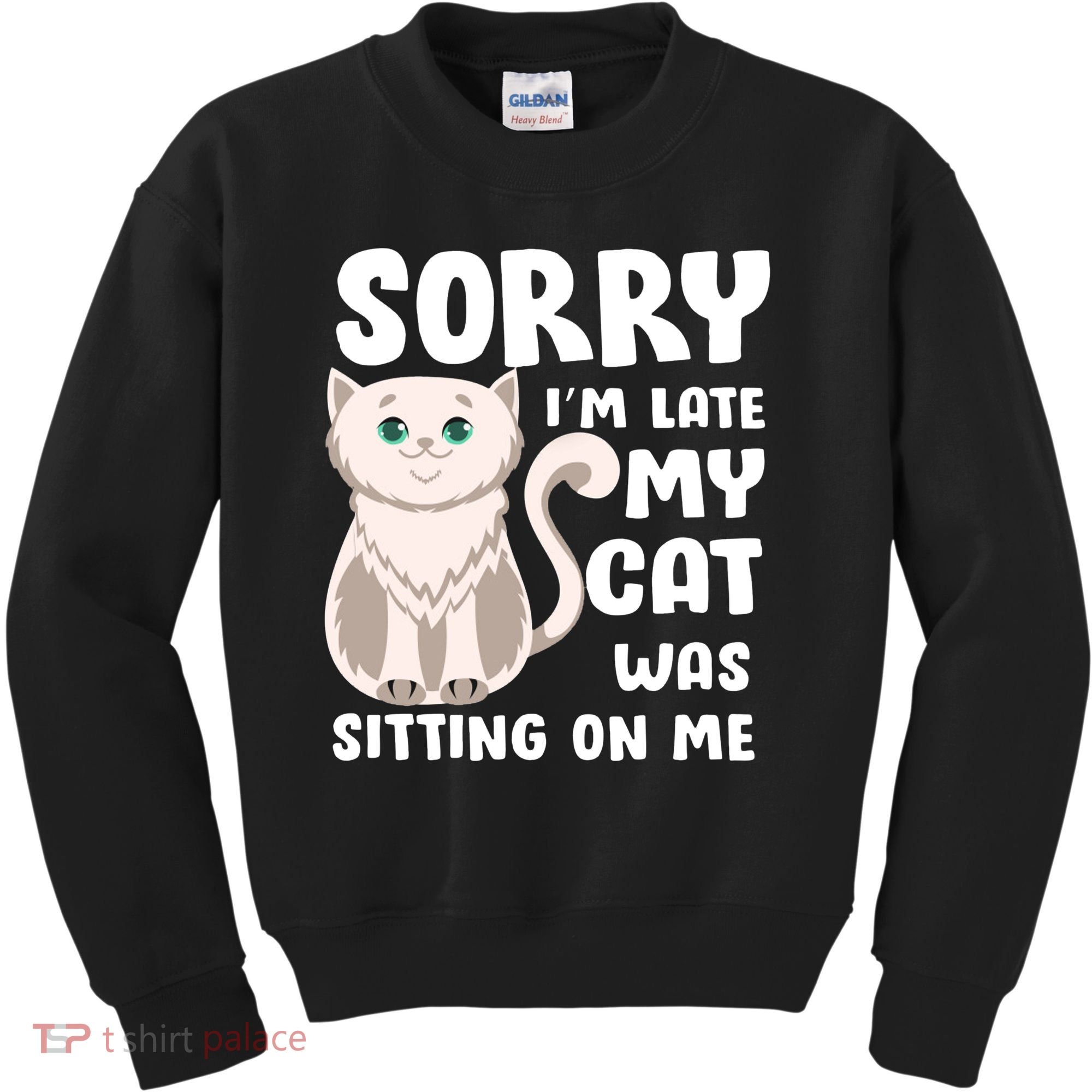 Sorry I'm Late My Cat Was Sitting On Me Kids Sweatshirt