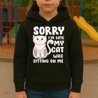 Sorry I'm Late My Cat Was Sitting On Me Kids Hoodie thumb 3