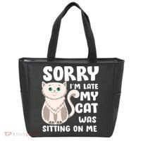 Sorry I'm Late My Cat Was Sitting On Me Tote Bag thumb 0