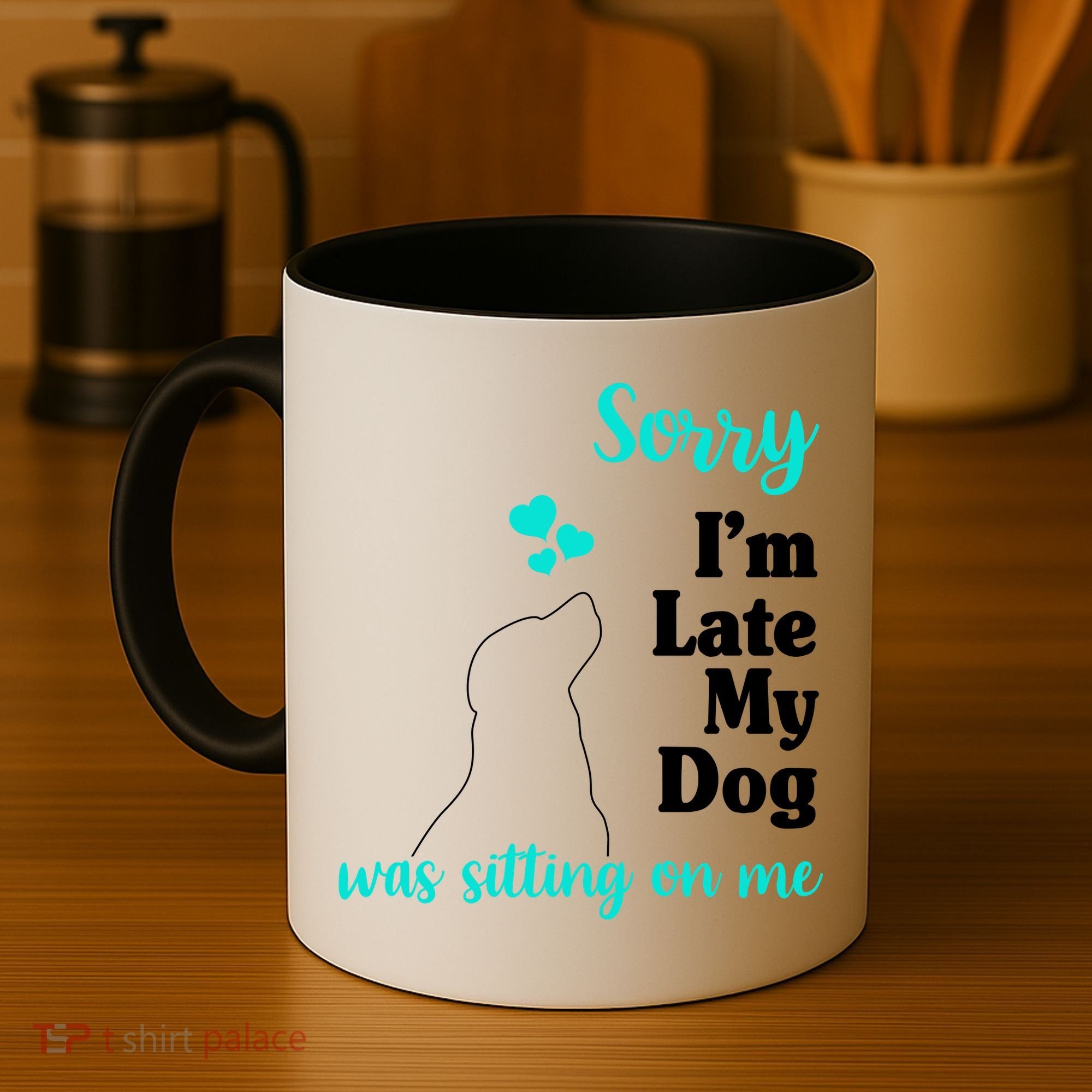 Sorry I'm Late My Dog Was Sitting On Me Coffee Mug