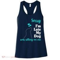 Sorry I'm Late My Dog Was Sitting On Me Women's Tank Top thumb 0