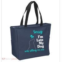 Sorry I'm Late My Dog Was Sitting On Me Tote Bag thumb 2