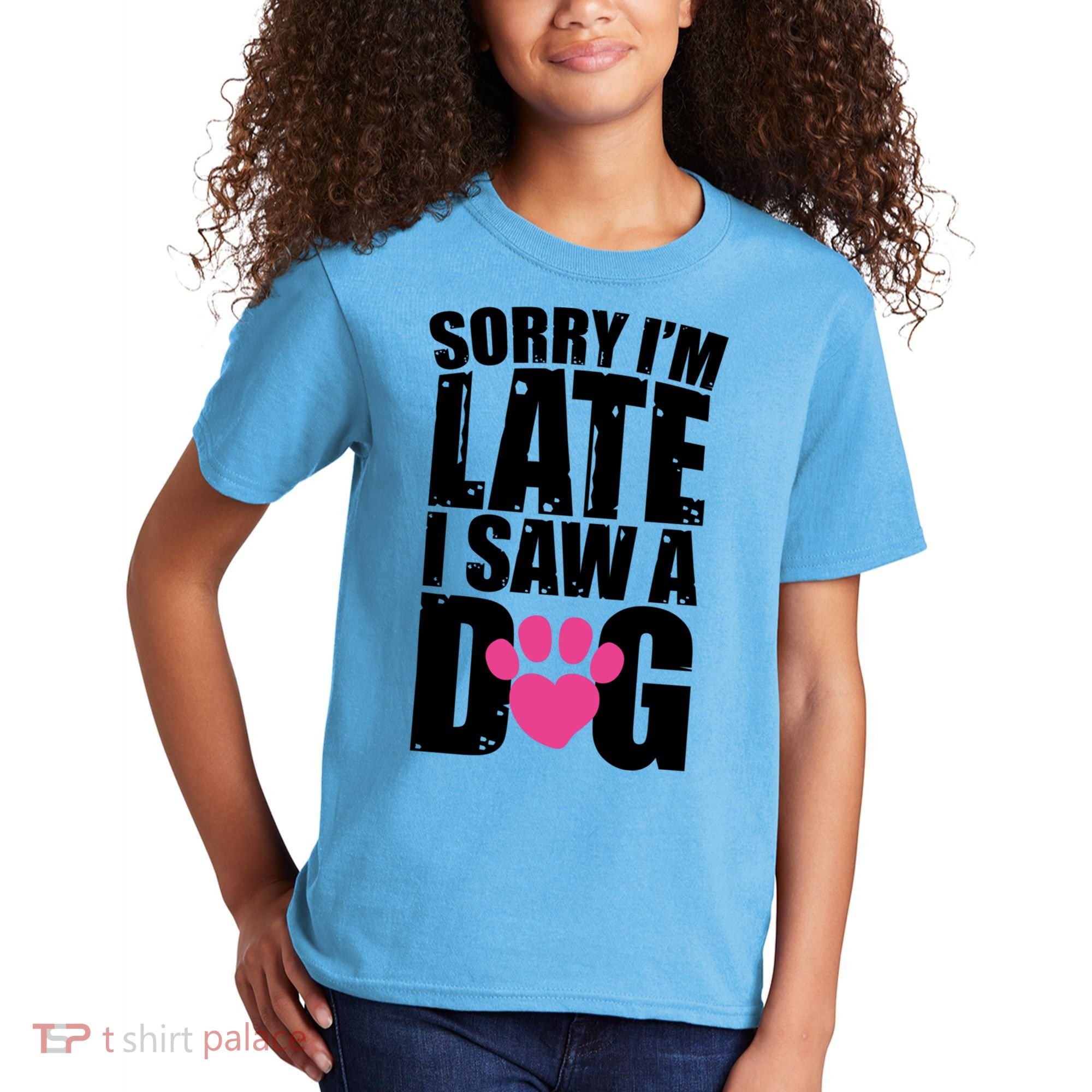 Sorry Im Late I Saw A Dog Gift Kids T-Shirt