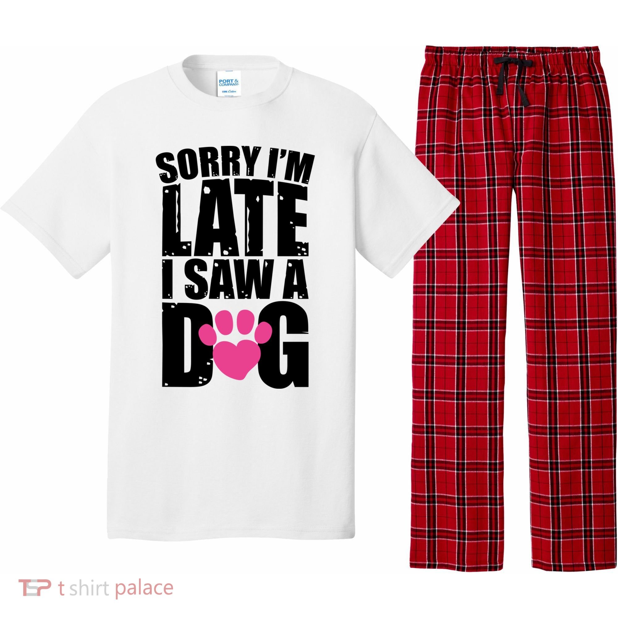 Sorry Im Late I Saw A Dog Gift Pajama Set