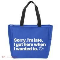 Sorry IM Late I Got Here When I Wanted To Funny Sarcastic Gift Tote Bag thumb 0