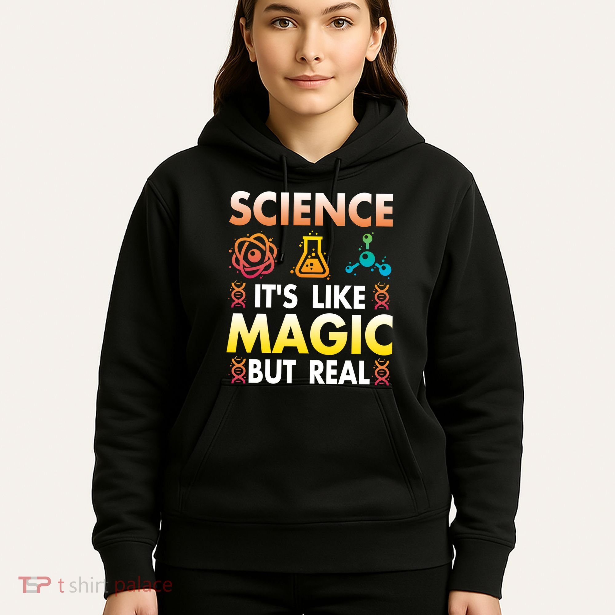 Science Is Like Magic But Real Positive Quote March For Science Hoodie