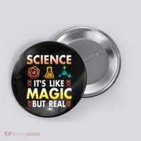 Science Is Like Magic But Real Positive Quote March For Science Button thumb 0