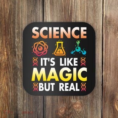 Science Is Like Magic But Real Positive Quote March For Science Coaster