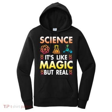 Science Is Like Magic But Real Positive Quote March For Science Women's Hoodie