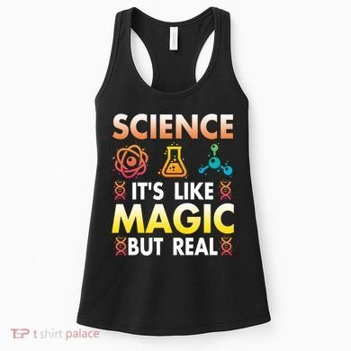 Science Is Like Magic But Real Positive Quote March For Science Women's Tank Top