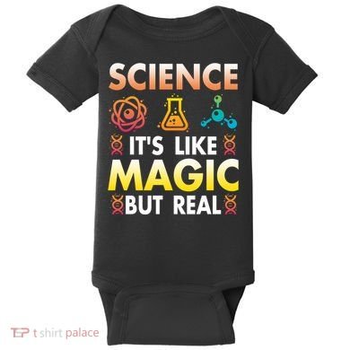 Science Is Like Magic But Real Positive Quote March For Science Baby Bodysuit