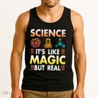 Science Is Like Magic But Real Positive Quote March For Science Tank Top thumb 3