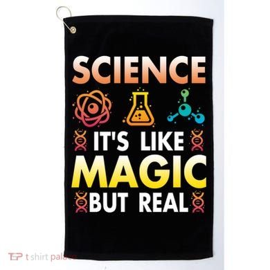 Science Is Like Magic But Real Positive Quote March For Science Golf Towel