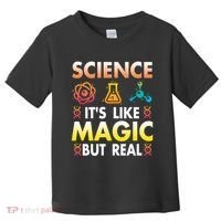 Science Is Like Magic But Real Positive Quote March For Science Toddler T-Shirt thumb 0