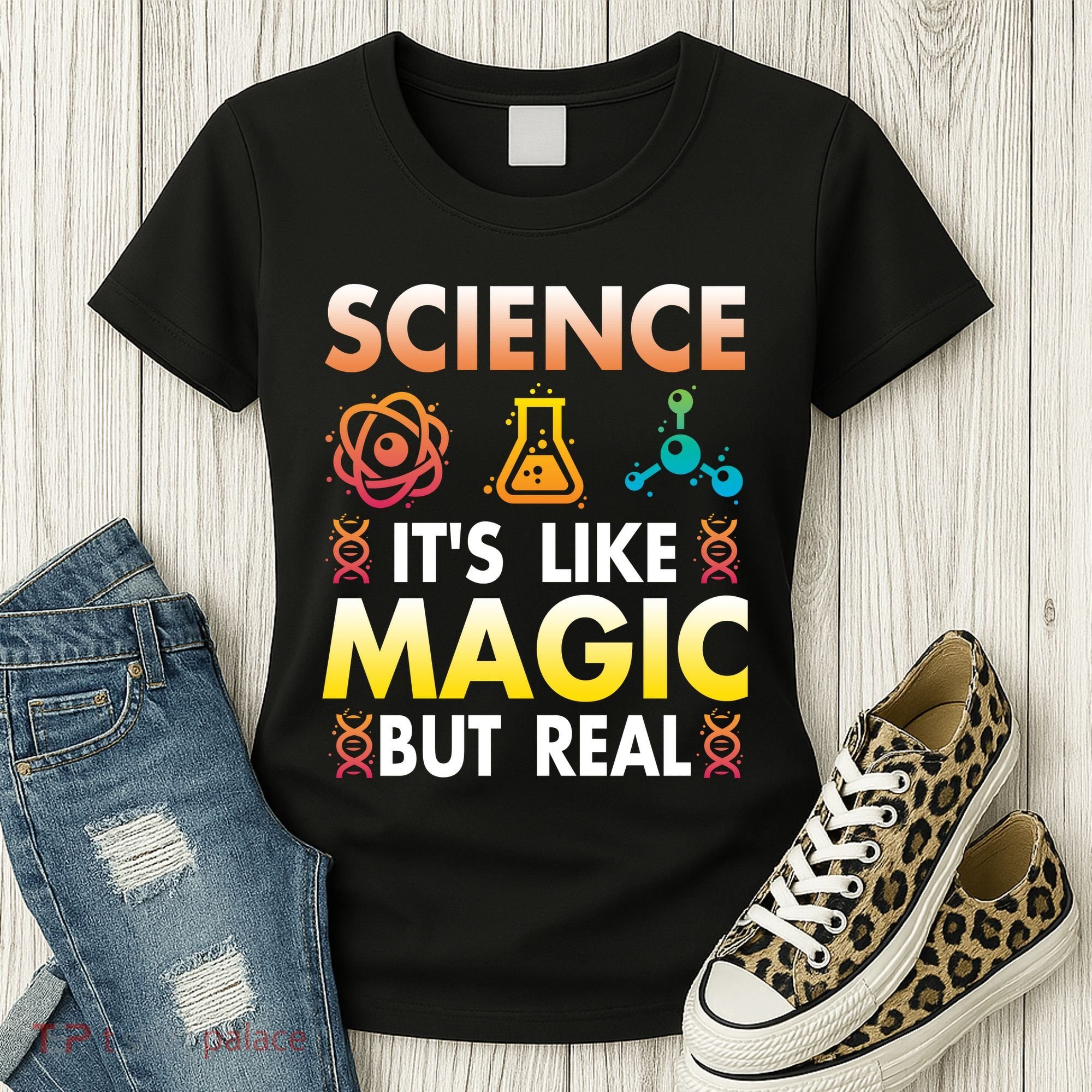 Science Is Like Magic But Real Positive Quote March For Science Women's T-Shirt