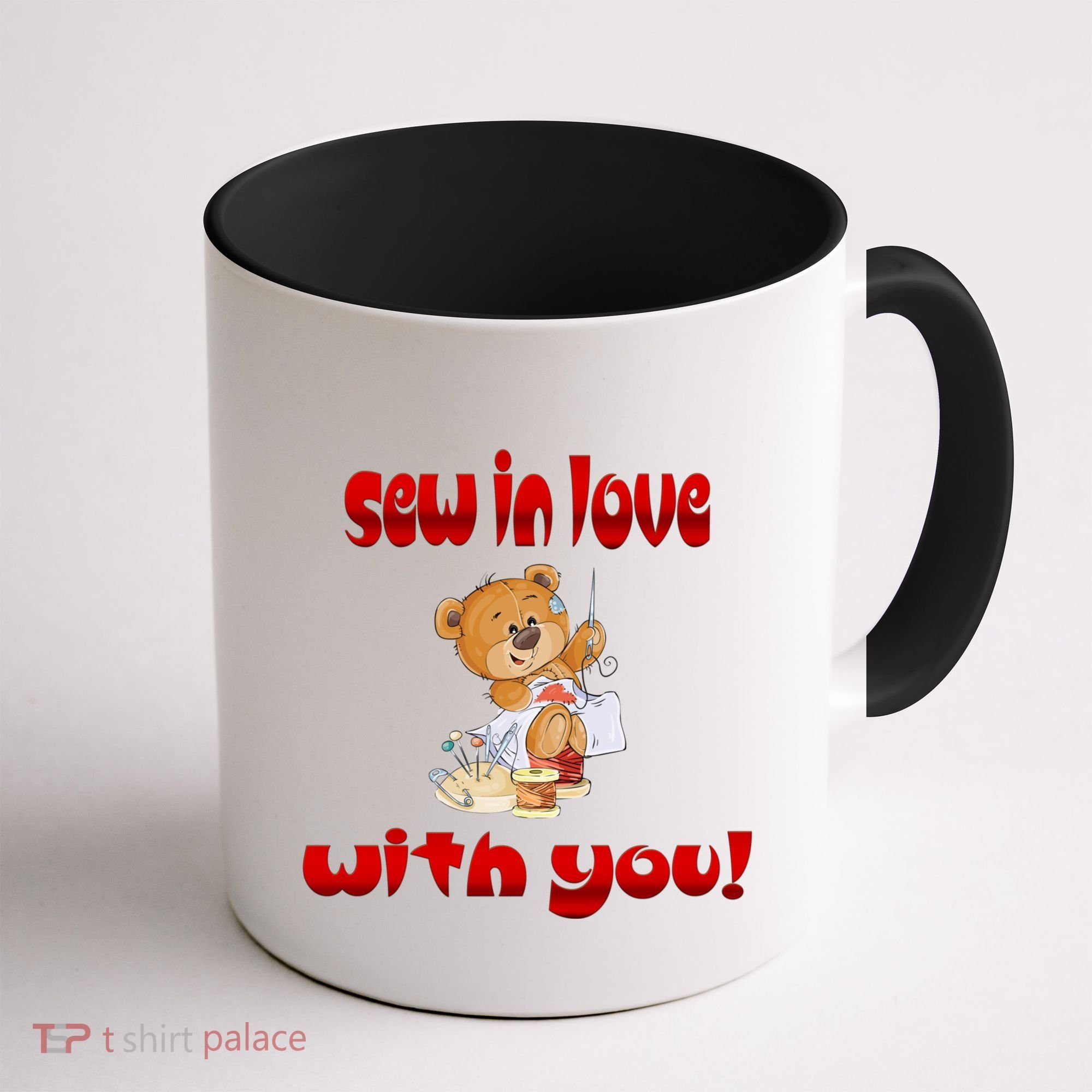 Sew In Love With You Teddy Bears Valentine's Day Gift Meaningful Gift Coffee Mug