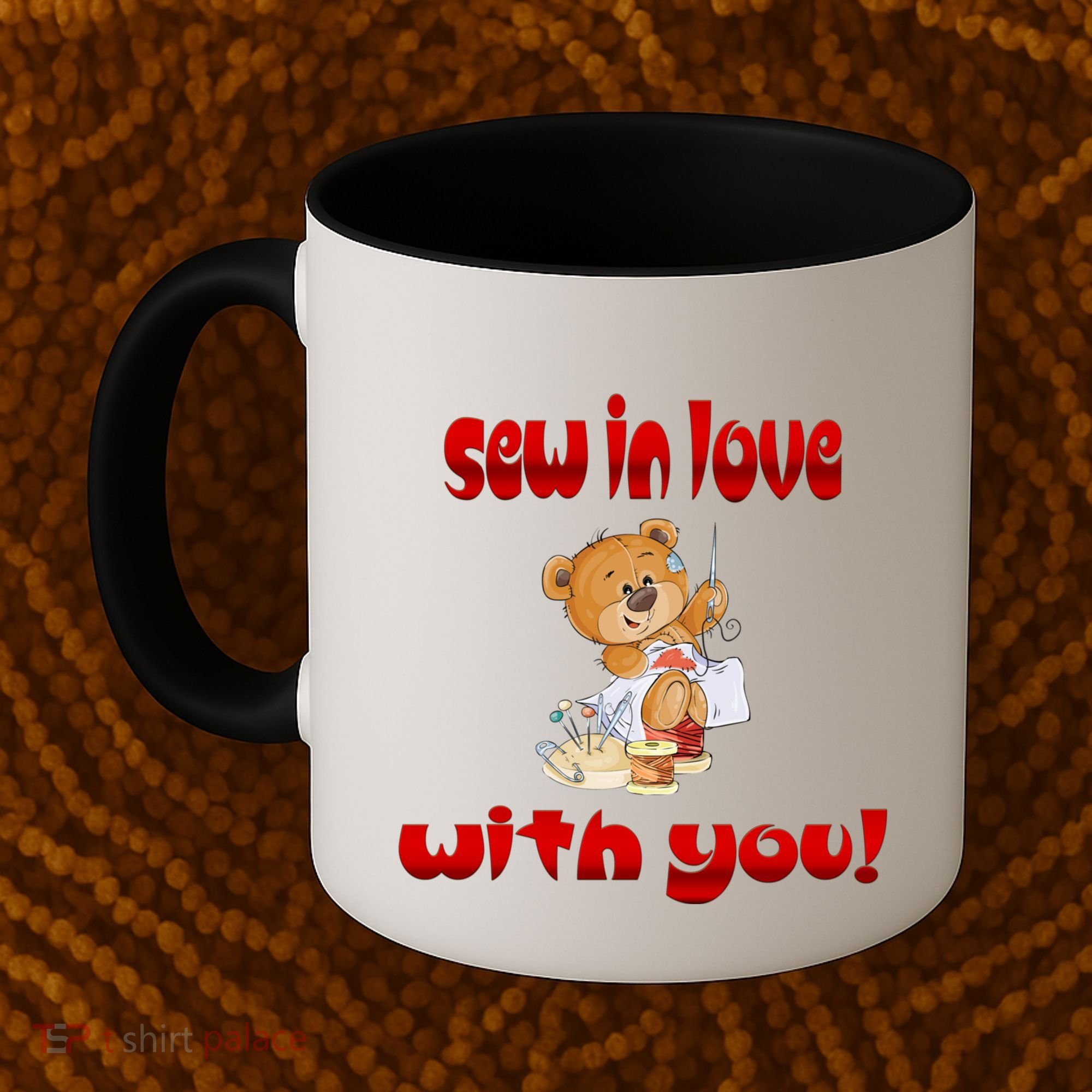 Sew In Love With You Teddy Bears Valentine's Day Gift Meaningful Gift Coffee Mug