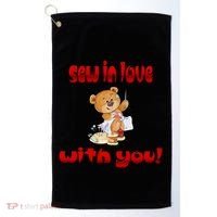 Sew In Love With You Teddy Bears Valentine's Day Gift Meaningful Gift Golf Towel thumb 0