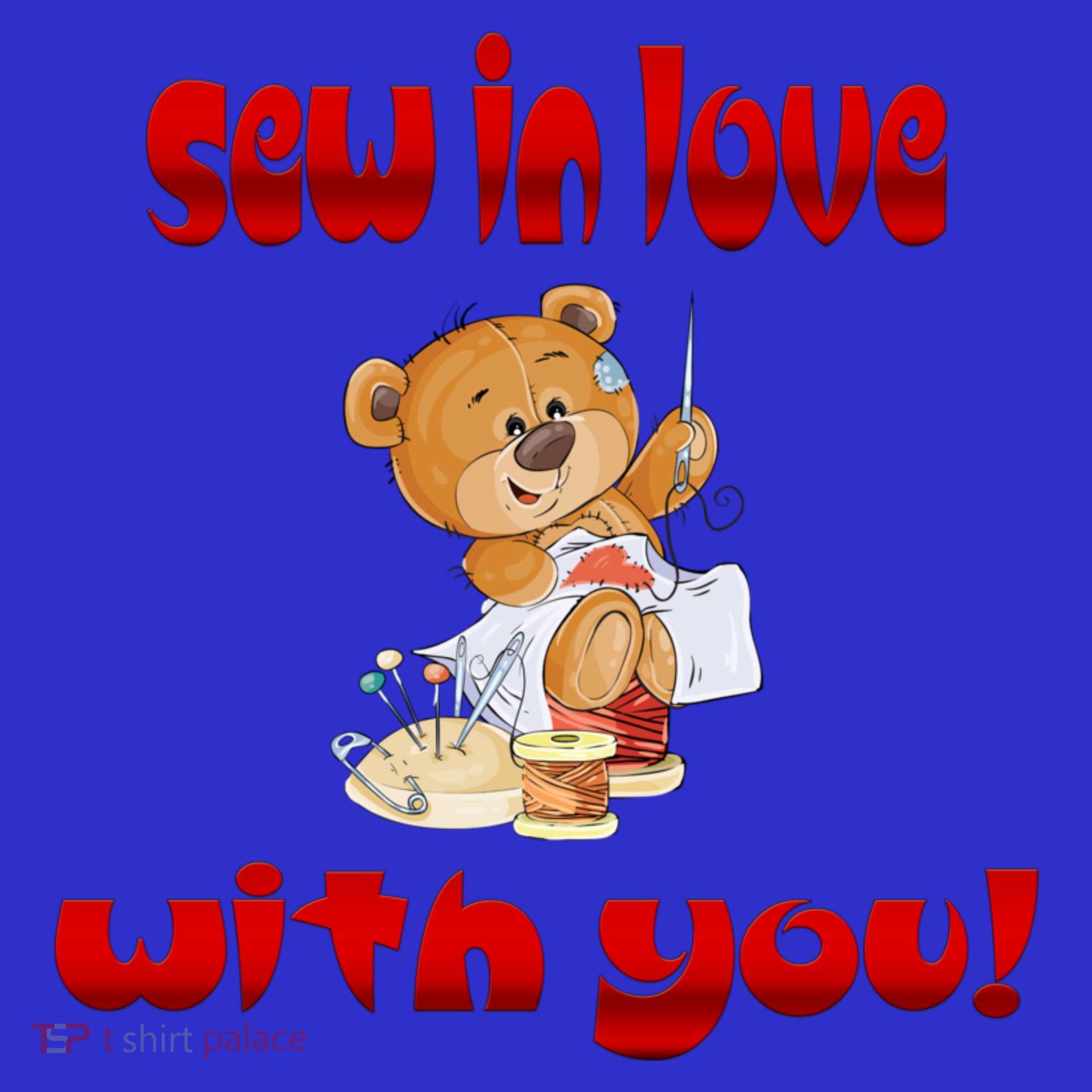 Sew In Love With You Teddy Bears Valentine's Day Gift Meaningful Gift Women's Tank Top