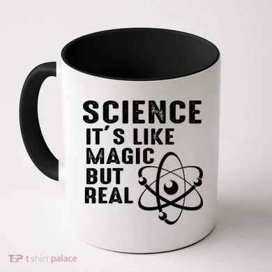 Science Its Like Magic But Real Coffee Mug
