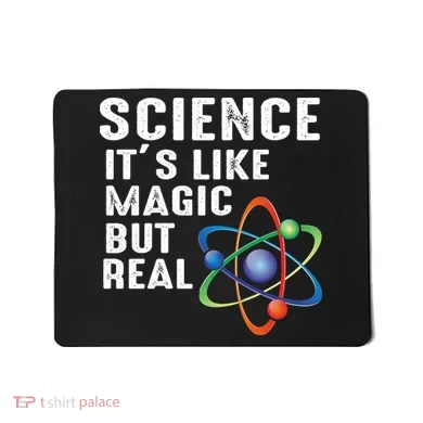 Science Its Like Magic But Real Mousepad