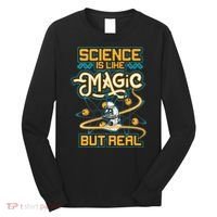 Science Is Like Magic But Real Funny Science Long Sleeve Shirt thumb 0