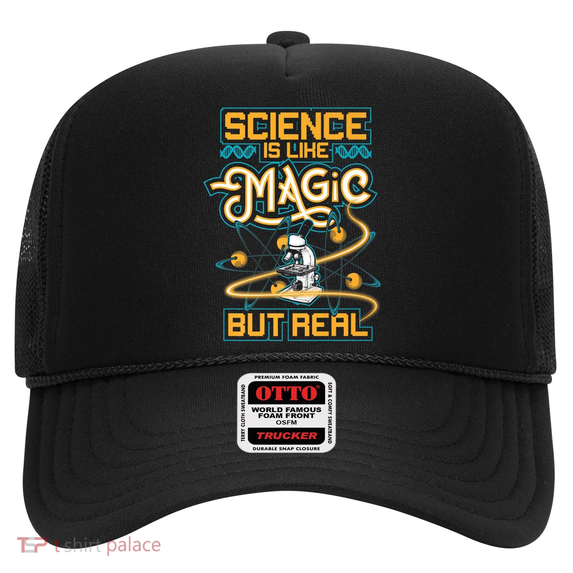 Science Is Like Magic But Real Funny Science Hat