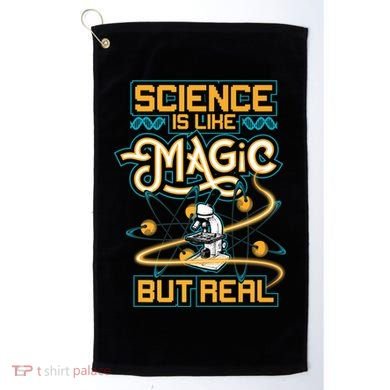 Science Is Like Magic But Real Funny Science Golf Towel
