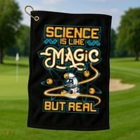 Science Is Like Magic But Real Funny Science Golf Towel thumb 1
