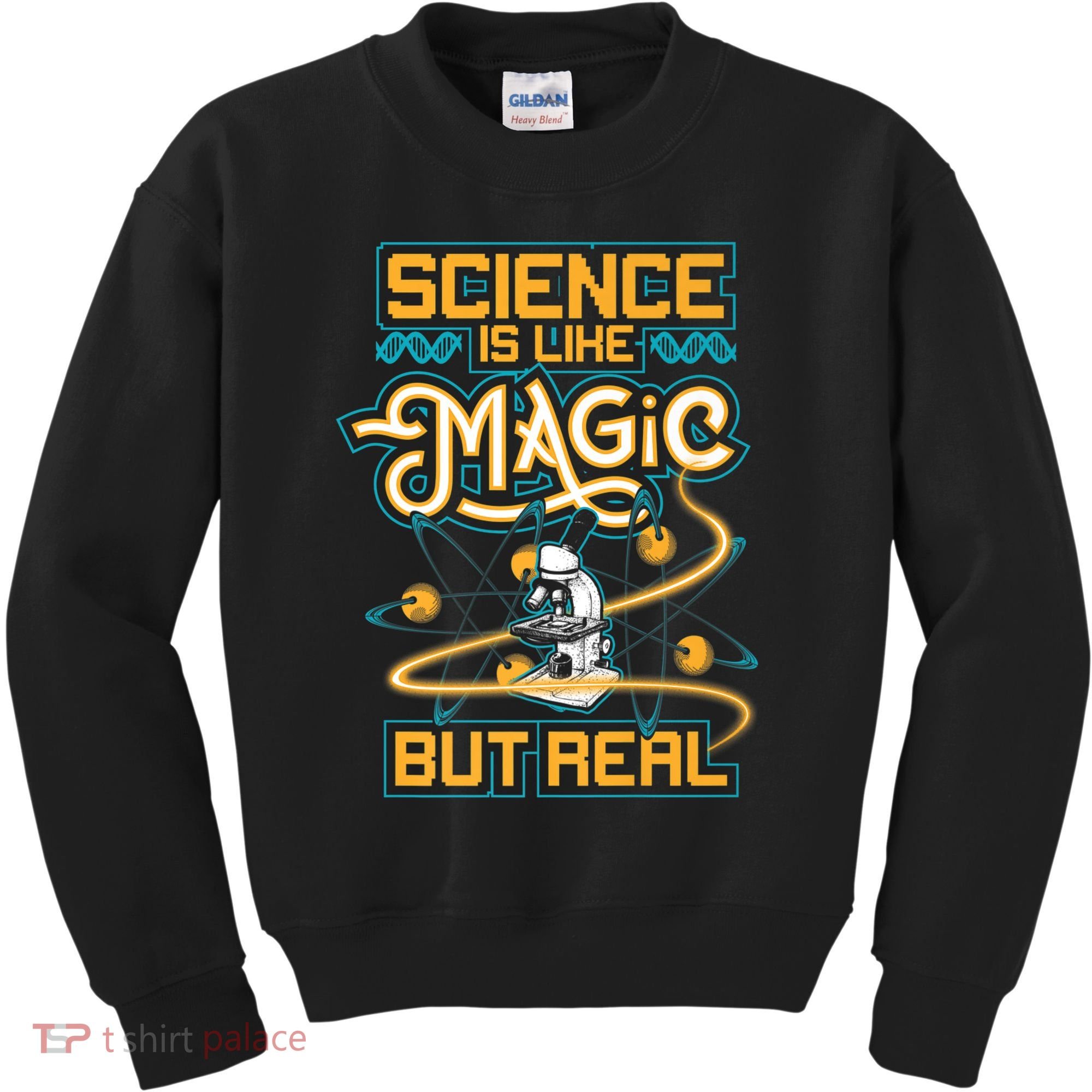 Science Is Like Magic But Real Funny Science Kids Sweatshirt