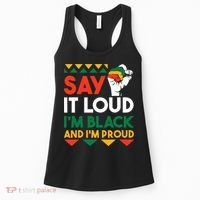 S.ay It L.oud I'm Black & I'm Proud Black History Month Women's Tank Top thumb 0
