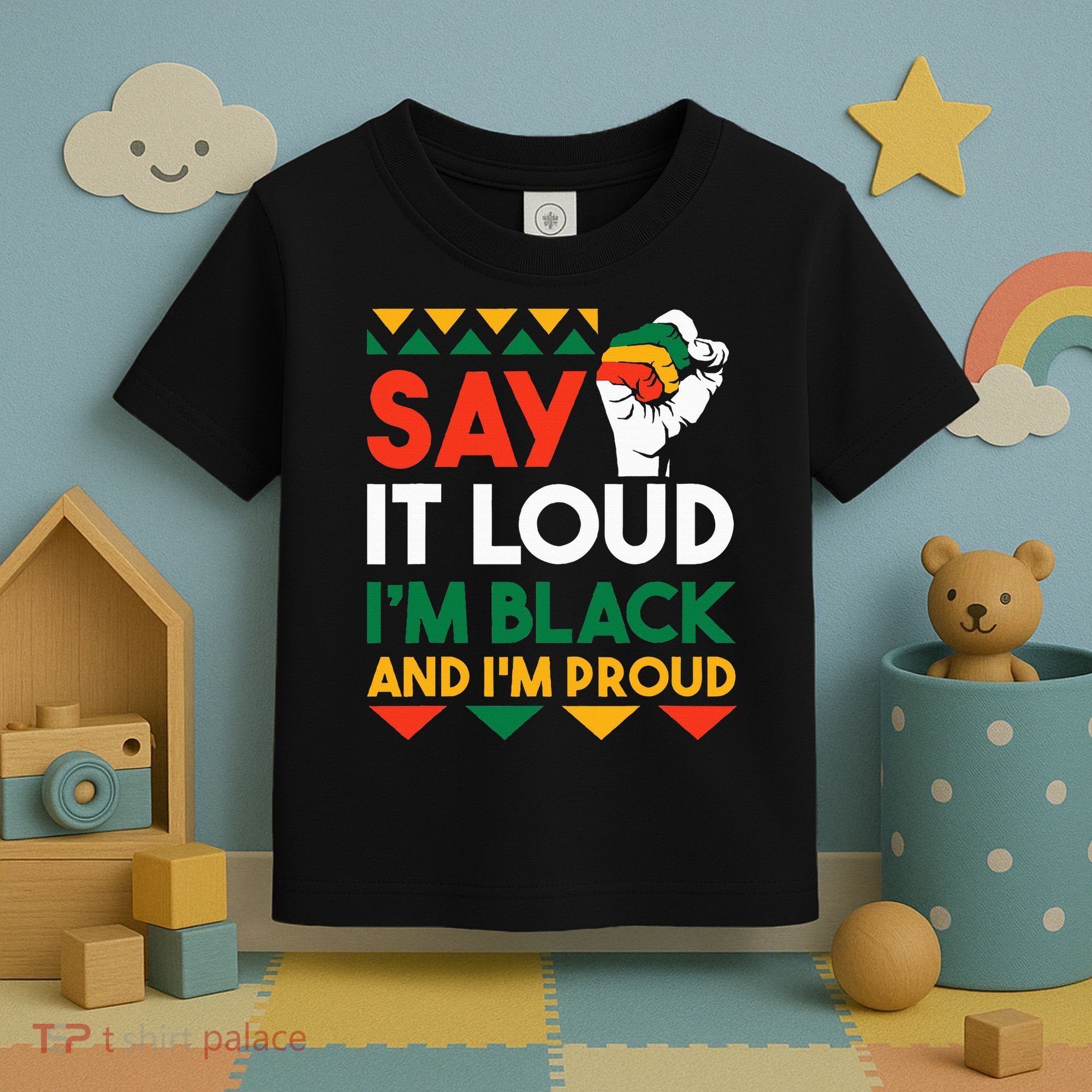 S.ay It L.oud I'm Black & I'm Proud Black History Month Toddler T-Shirt